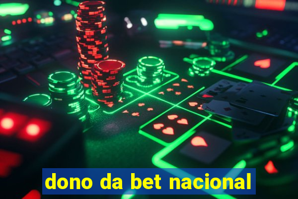 dono da bet nacional